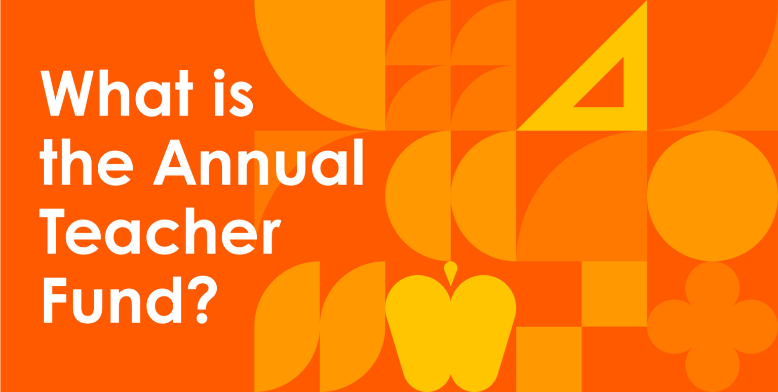 What Is the Annual Teacher Fund?