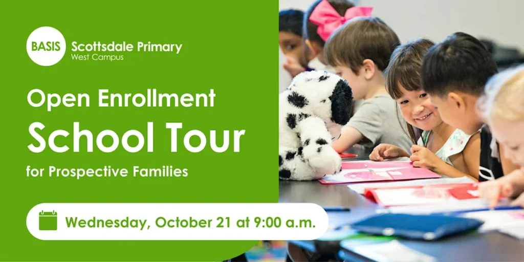 BASIS Scottsdale Primary West Open Enrollment Tour